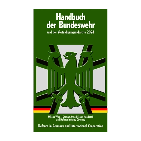 Handbuch der Bundeswehr und der Verteidigungsindustrie 24. Jahrgang - 2024