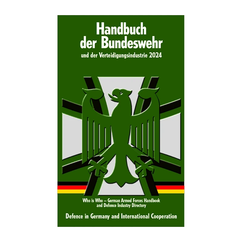 Handbuch der Bundeswehr und der Verteidigungsindustrie 24. Jahrgang - 2024