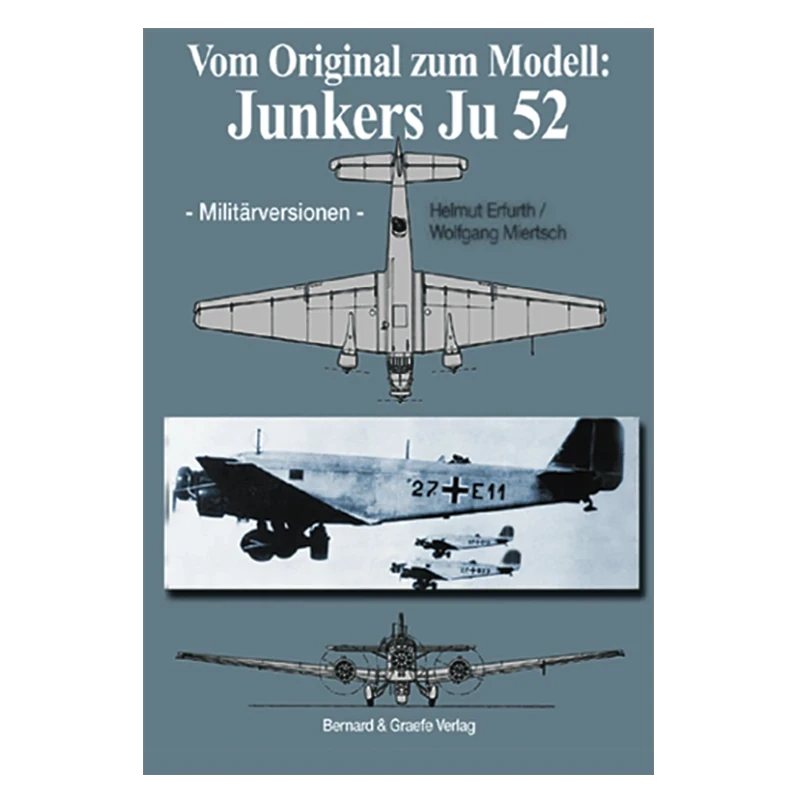 Vom Original zum Modell: Junkers Ju 52