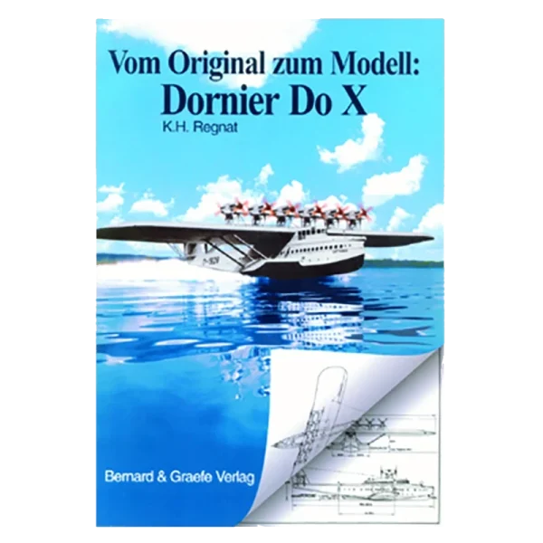 Vom Original zum Modell: Dornier Do X