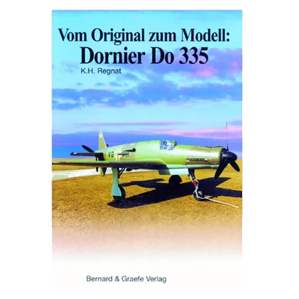 Vom Original zum Modell: Dornier Do 335