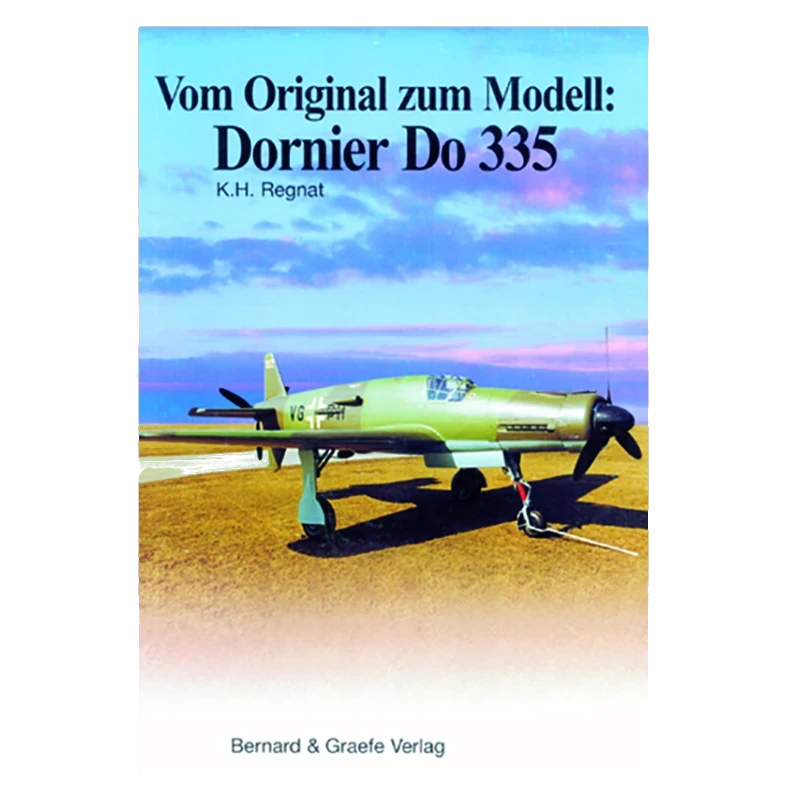 Vom Original zum Modell: Dornier Do 335